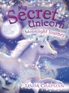 My Secret Unicorn (eBook): Moonlight Journey